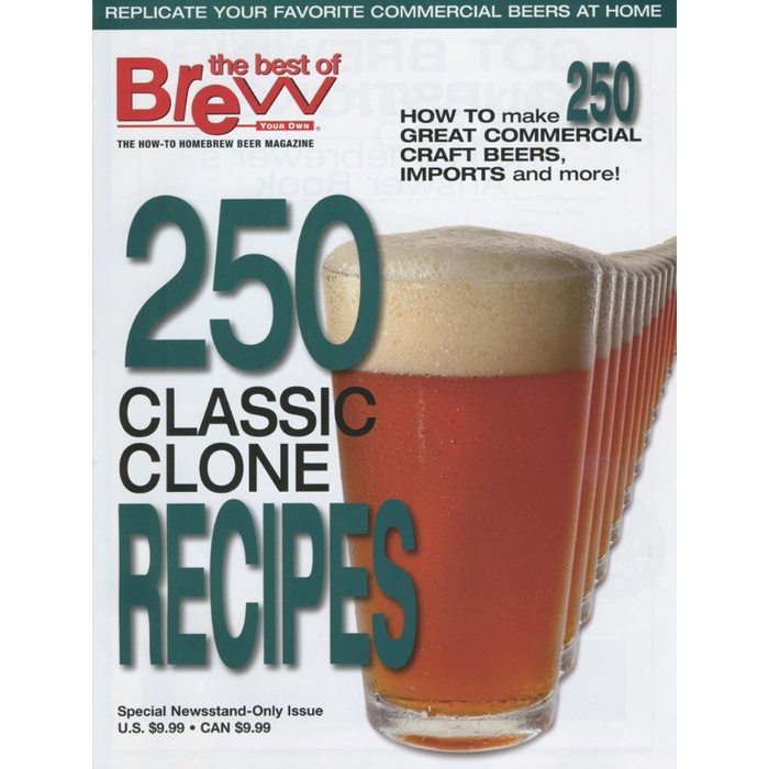 Brew Your Own Magazine - 250 Classic Clone Recipes