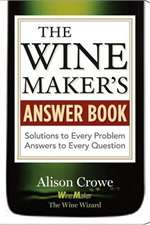 The Wine Maker's Answer Book -  Alison Crowe