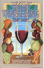 Joy of Home Wine Making -  Terry A. Garey